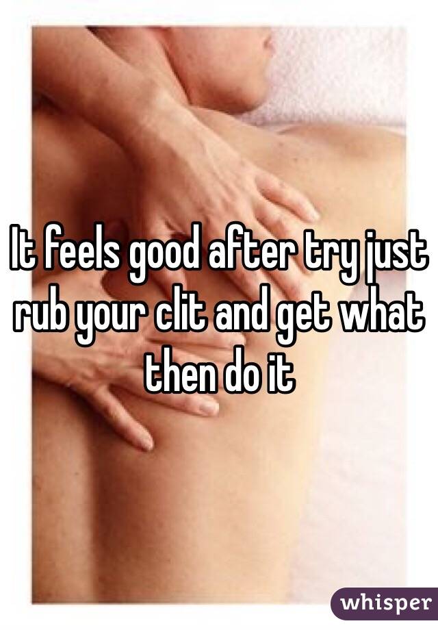 Can i rub your clit