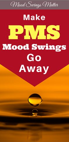My moods are swinging constantly
