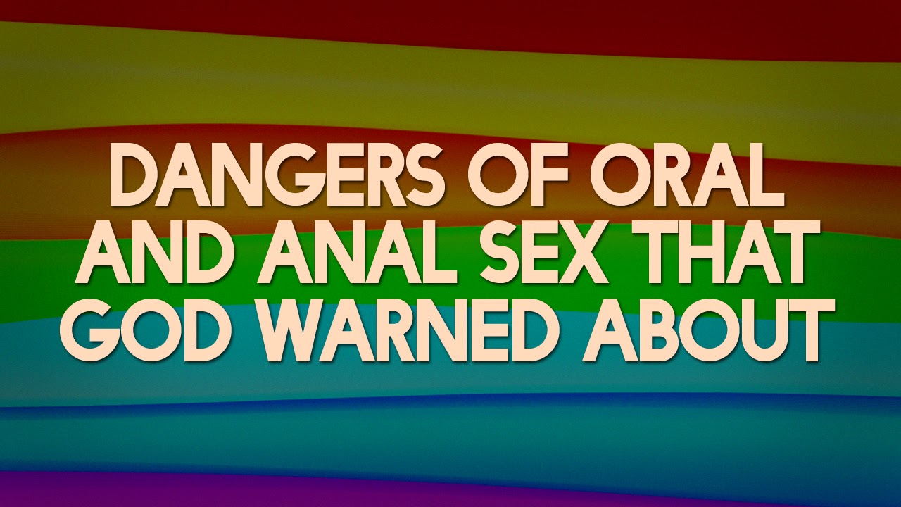 The dangers of anal sex