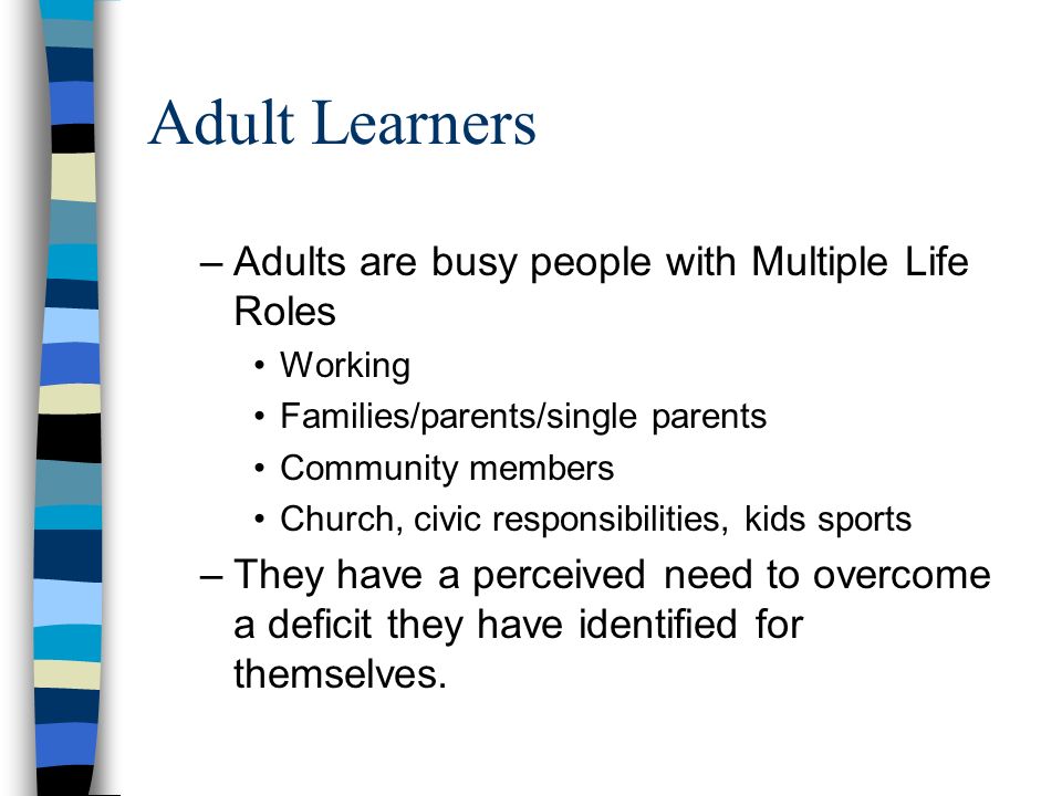 Multiple roles adult learners