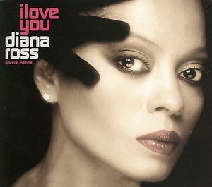 I love you diana ross