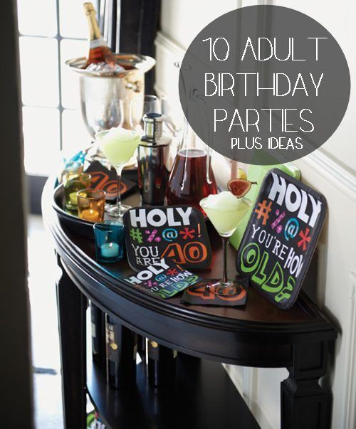 Adult themed birthday party idea