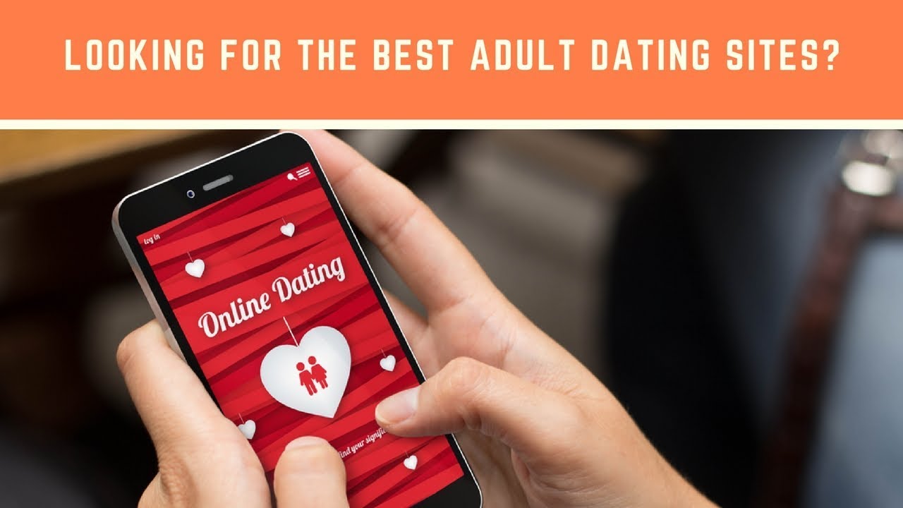 Best adult dating sites