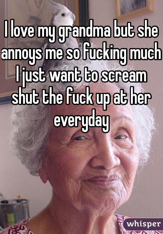 I want to fuck my grandma